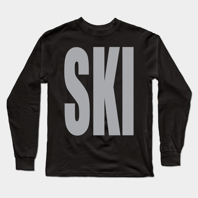 SKI! Big and Loud Text! Long Sleeve T-Shirt by JDP Designs